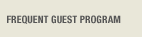 Frequent Guest Program