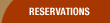 Reservations